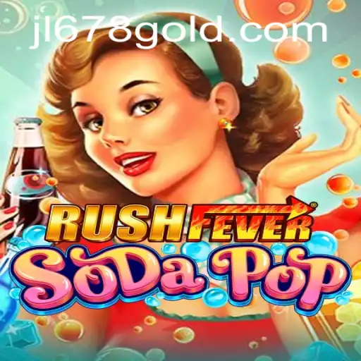 Exploring RushFeverSodaPop